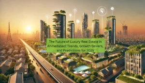 Future of Real Estate Ahmedabad